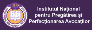 Institutul National pentru Pregatirea si Perfectionarea Avocatilor